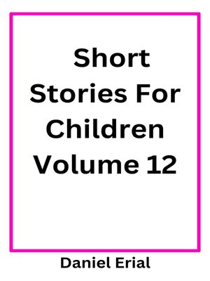 cover image of Short Stories For Children Volume 12